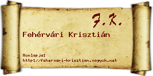 Fehérvári Krisztián névjegykártya